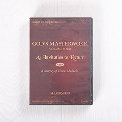 God's Masterwork, Volume Four: An Invitation to Return—A Survey of Hosea-Malachi, classic series