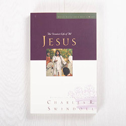 Jesus: The Greatest Life of All, paperback by Charles R. Swindoll