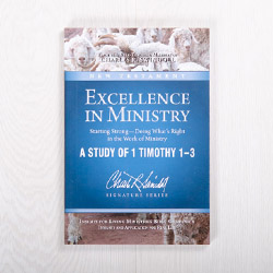 Excellence in Ministry: Starting Strong—Doing What’s Right in the Work of Ministry, Bible companion