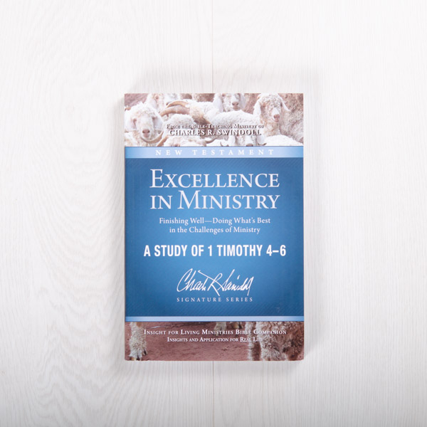 Excellence in Ministry Finishing Well—Doing What’s Best in the Challenges of Ministry, Bible companion