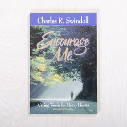 Encourage Me: Caring Words for Heavy Hearts, paperback devotional by Charles R. Swindoll