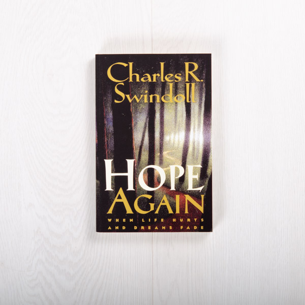 Hope Again: When Life Hurts and Dreams Fade, paperback by Charles R. Swindoll