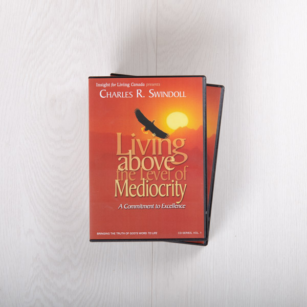 Living above the Level of Mediocrity: A Commitment to Excellence, message series