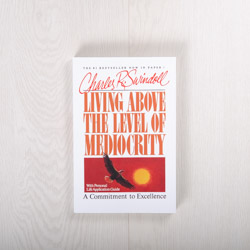 Living Above the Level of Mediocrity