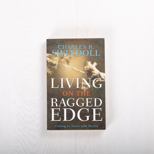 Living on the Ragged Edge: Coming to Terms with Reality, paperback by Charles R. Swindoll