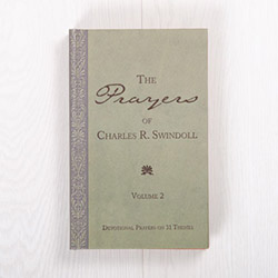 The Prayers of Charles R. Swindoll, Volume 2: Devotional Prayers on 31 Themes, hardcover