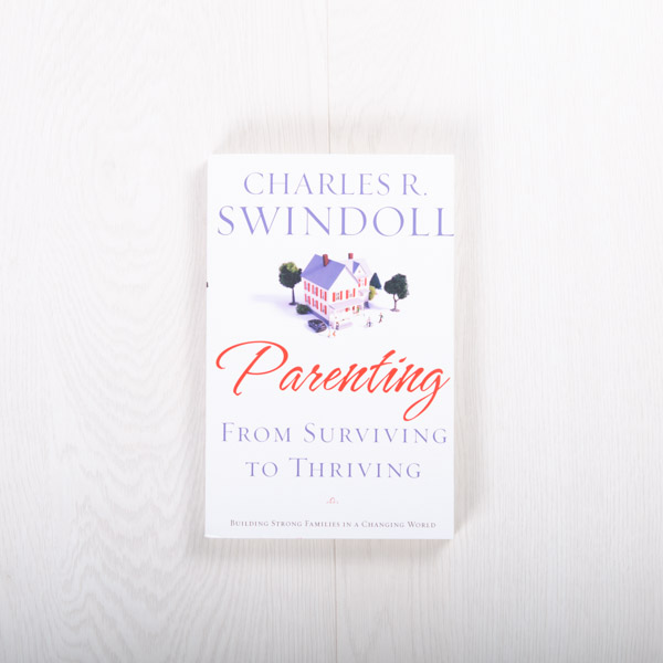 Parenting: From Surviving to Thriving, paperback by Charles R. Swindoll
