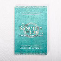 The Sanctity of Life...The Inescapable Issue, Bible companion