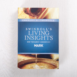 Swindoll's Living Insights New Testament Commentary: Mark, hardcover by Charles R. Swindoll