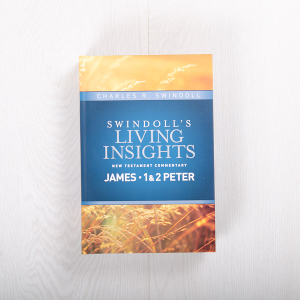 Swindoll’s Living Insights New Testament Commentary: James, 1 & 2 Peter, hardcover by Charles R. Swindoll